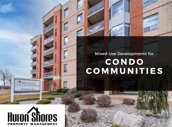 Mixed-Use Developments for Condo Communities