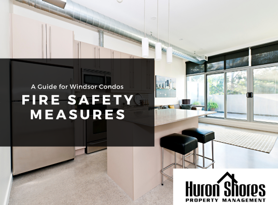 Fire Safety Measures for Windsor Condos: A Comprehensive Guide