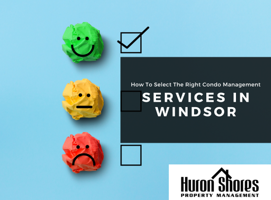 How to Select the Right Condo Management Services in Windsor